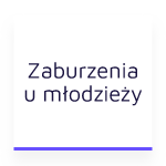 zaburzenia u młodzieży